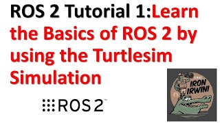 ROS 2 Tutorial 1 Learn the Basics of ROS 2 by Using Turtlesim Simulation [upl. by Aissej64]