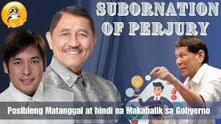 Subornation of Perjury Maaaring Maalis sa Congress and Perpetually Not Allowed in Government Office [upl. by Geffner613]