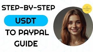 From USDT to PayPal StepbyStep Exchange Process 💸🔄 [upl. by Ennyleuqcaj757]