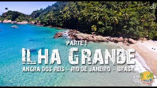 Um Paraíso chamado Ilha Grande Parte 1 [upl. by Vallie]