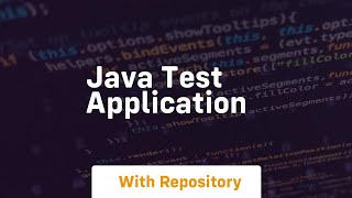 java test application [upl. by Bria]