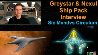 Greystar amp Hexagonals Ship Pack Interview  Sic Mvndvs Circulum [upl. by Darrick]