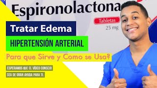 ESPIRONOLACTONA para que sirve Dosis Y Como se toma 💊 EDEMA Hipertensión arterial [upl. by Puglia]