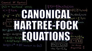 Computational Chemistry 420  Canonical HartreeFock Equations [upl. by Ikuy]