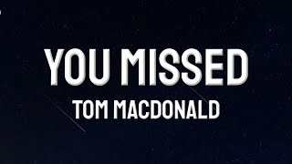 Tom MacDonald  quotYou Missedquot REACTION [upl. by Aisnetroh420]