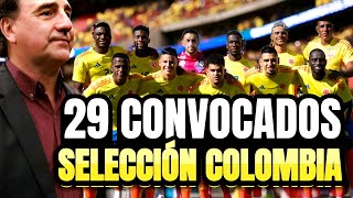 ¡Confirmado 29 convocados Selección Colombia Fecha 9 y 10 octubre [upl. by Grieve]