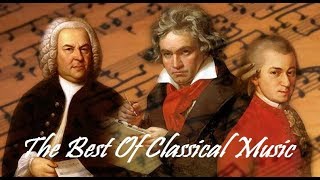 The Best of Classical Music 🎻 Mozart Beethoven Bach Chopin Tchaikovsky to Relax Study Sleep [upl. by Moir898]