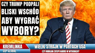 CEP Global  Czy Trump podpali bliski wschód aby wygrać wybory [upl. by Misti]