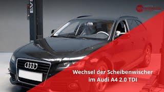 Scheibenwischer wechseln  Audi A4 20 TDI [upl. by Euk]