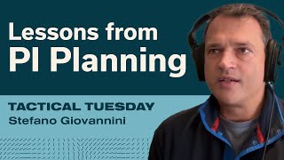 Tactical Tuesday Lessons Learned from a PI Planning Event [upl. by Aynotal48]