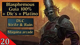 20Blasphemous  Dlc´s  Guía 100  dlc Strife amp Ruin  máquina arcade [upl. by Clerissa804]