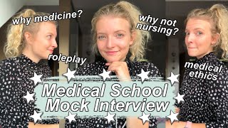 Medical School Mock Interview with model answers  why medicine why not nursing ethics  roleplay [upl. by Renruojos]