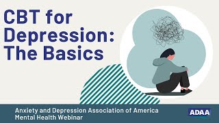 CBT for Depression  Mental Health Webinar [upl. by Doll]