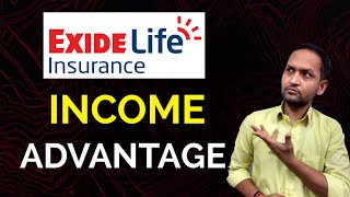 Exide life income advantage complete detail  exide life income advantage  Income advantage [upl. by Albion]