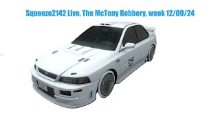 Squeeze2142 Live The McTony Robbery Live week 120924 [upl. by Rosabel744]