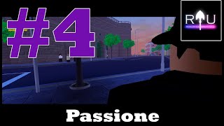 RIU Passione Сюжет 4 ► Roblox Is Unbreakable №80 [upl. by Gene]