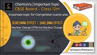 Screening Effect  Shielding Effect  Nuclear Charge  Effective Nuclear Charge CBSE  NCERT  Neet [upl. by Farlie674]