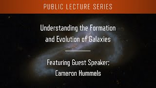 Understanding the Formation and Evolution of Galaxies [upl. by Thetos56]