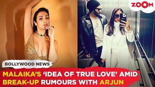 Malaika Arora REVEALS her Idea of True Love amid Breakup rumours with Arjun Kapoor [upl. by Rinum436]