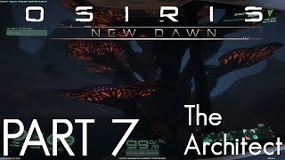 HYDRAZINE GASES AND RUBBER TREE  Osiris New Dawn  The Architect  GamePlay  Part 7 [upl. by Eylatan]