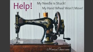 Help My Needle amp Hand Wheel are Stuck  Sewing Machine Jammed [upl. by Ynohtnaluap]