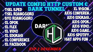 UPDATE CONFIG HTTP CUSTOM amp DARK TUNNEL UNLOCK SSH EXP 2 DES 2024 Xl vidio tsel ilped Axis game🥀 [upl. by Atinniuq]