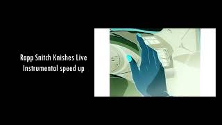 Rapp Snitch Knishes Live Instrumental speed up 1 hour [upl. by Asnerek]