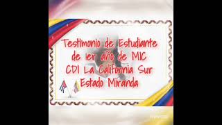 Testimonio de Estudiante de 1er año de MIC perteneciente al CDI La California Sur Estado Miranda [upl. by Gardal90]