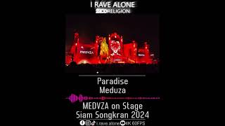 Paradise  Meduza MEDVZA Live Siam Songkran Music Festival 2024 [upl. by Enelra249]