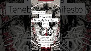 New song Tenebris Manifesto Pt II out now Music video drops Nov 20th savethechildren deathcore [upl. by Nairadal]