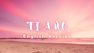 Ti Amo  Umberto Tozzi  English Version [upl. by Elizabet]