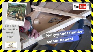 🔴Hollywoodschaukel selber bauen aus Holz Garten Möbel bauen 🛠😀📐 [upl. by Alyss]