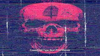 free CoaastGxd Type beat Prod Maxxie [upl. by Vizza]