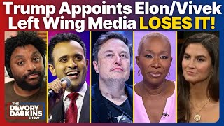 Trump Appoints Elon Musk and Vivek Ramaswamy Left Wing Media LOSES IT [upl. by Ardekan803]