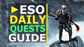 EVERYTHING You need to know about Daily Quests  ESO Daily Quest Guide 2020 [upl. by Ocirrej]