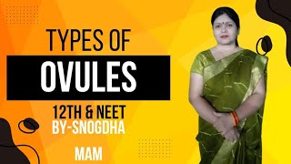 TYPES OF OVULE CLASS12TH amp NEET [upl. by Suoirred]