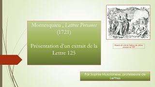 Vidéo N°3 Analyse linéaire de la Lettre 125 des Lettres Persanes de Montesquieu [upl. by Kaazi]