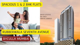 Rubberwala Seventh Avenue at Byculla Mumbai 1 amp 2 BHK Flats [upl. by Hannahc753]