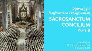 Sacrosanctum Concilium  Cap I § 8  P Giorgio M Faré [upl. by Laon951]