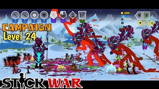 Campaign Level 24  Stick War Saga  Stick War 3 [upl. by Elysee601]