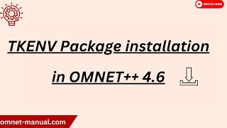 TKENV Package installation in OMNET 4 6 [upl. by Eeluj]