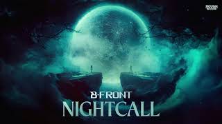 BFront  Nightcall OUT NOW [upl. by Foulk]