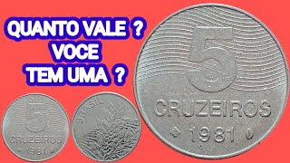 MOEDA DE 5 CRUZEIROS 1981  VALOR 2024 [upl. by Lazes]