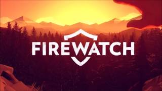 Firewatch OST  Cottonwood Hike [upl. by Eceinwahs]