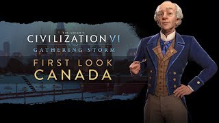 Civilization VI Gathering Storm  First Look Canada [upl. by Aneloj]