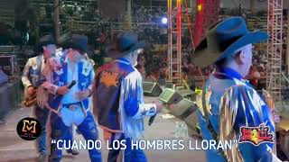 “CUANDO LOS HOMBRES LLORAN” EN VIVO BANDA MOVIL [upl. by Nepil]