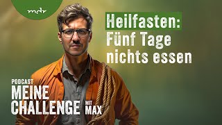 Heilfasten Fünf Tage nichts essen  Podcast Meine Challenge  MDR [upl. by Mihalco98]