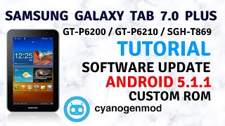 Install Android 51 On Samsung Galaxy Tab 70 Plus GTP6200  P6210 SGHT869 With TWRP  Custom Rom [upl. by Evangelist]