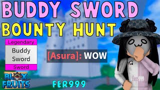 Buddy Sword Bounty Hunt [upl. by Ykcin]