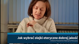 Jak wybrać olejki eteryczne dobrej jakości [upl. by Peirce]